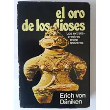 Libro: El Oro De Los Dioses