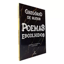 Livro Literatura Brasileira Poemas Escolhidos Gregório Matos