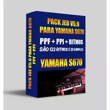 Pack Jed V5.9 - Yamaha S670- Ppf + Ppi + Ritmos + Samples