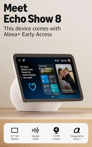 Amazon Echo Show 8 Model More Recient Pantalla Hd Vibrante De 8.7 With Space Audio With Acceso Anticipado A Alexa+ White Glaciar. Blanco