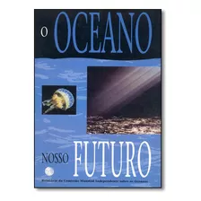 Oceano: Nosso Futuro, O, De Esequias Soares. Editora Interciencia, Capa Dura Em Português