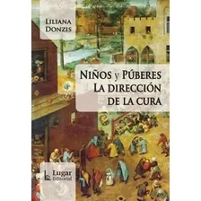 Niños Y Puberes La Direccion De La Cura - Donzis Liliana (p