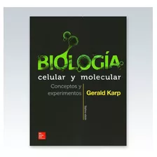 Karp Biología Celular Y Molecular 7 Ed Envíos A Todo El País