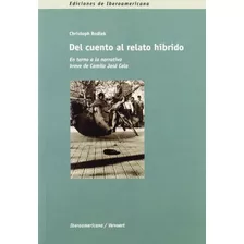 Libro Del Cuento Al Relato Hibrido En Torno A La De Rodiek C