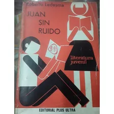 Juan Sin Ruido - Roberto Ledesma - Plus Ultra Año 1981