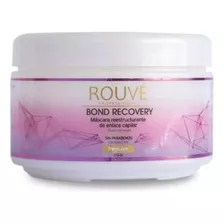 Mascara Bond Recovery Reestructurante 270gr Rouve