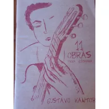 Partitura 11 Obras Para Guitarra Gustavo Kantor