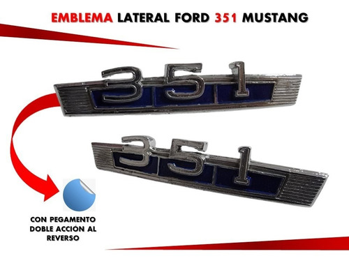 Emblema Lateral Ford 351 Mustang Varios Modelos Foto 2