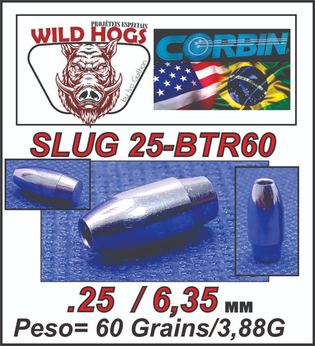 Chumbo Slug 25-btr60  .25/6,35mm 60 Grains/ 3,88g 200 Unid
