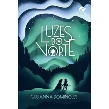 Livro Luzes Do Norte - Domingues, Giulianna [2022]