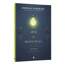 Livro A Arte Da Relevância - Luciano Subirá