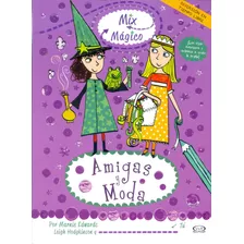 Mix Magico - Amigas Y Moda - Edwards, Marnie