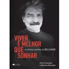 Viver É Melhor Que Sonhar