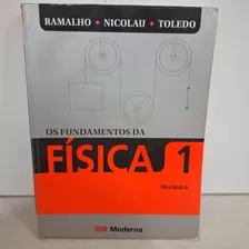 Os Fundamentos Da Física - Francisco Ramalho Júnior - Volume 1 - Mecânica