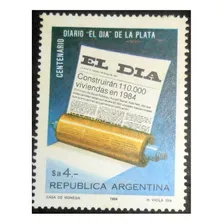 Centenario Del Diario El Dia D La Plata 1984 Estampilla Mint