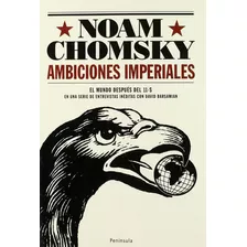 Ambiciones Imperiales De Noam Chomsky