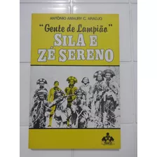 Livro Gente De Lampião - Sila E Zé Sereno - Antônio Amaury