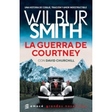 Guerra De Courtney, La  - Smith Wilbur