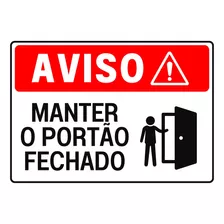  Placa Sinalização Pvc Atenção Manter Portão Fechado 30x20cm