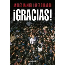 ¡gracias! Andrés Manuel López Obrador: Aplica, De Andrés Manuel López Obrador., Vol. 1. Editorial Planeta, Tapa Pasta Blanda, Edición 1 En Español, 2024