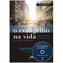 Livro Evangelho Na Vida - Timothy Keller Acompanha Dvd
