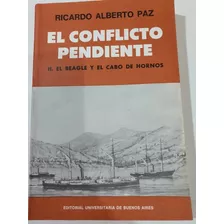 El Conflicto Pendiente Ii-el Beagle Y El Cabo De Hornos