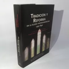 Tradición Y Reforma - Lucrecia Enríquez, Rodolfo Aguirre 
