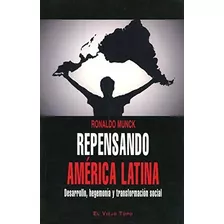 Livro Repensando America Latina Desarrollo Hegem De Munck R