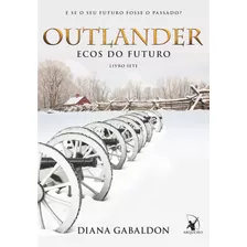 Livro Outlander: Ecos Do Futuro - Livro 7