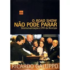 Road Show Nao Pode Parar: Road Show Nao Pode Parar, De Galuppo, Ricardo. Editora De Cultura, Capa Mole, Edição 1 Em Português, 2009