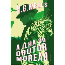 Hg Wells - A Ilha Do Doutor Moreau: Coleção Clássicos Da Literatura Universal, De Wells, H. G.. Editora Via Leitura, Capa Mole, Edição 1ª Edição - 2018 Em Português