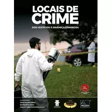 Locais De Crime Dos Vestígios À Dinâmica Criminosa 2ª Edição - Millennium 