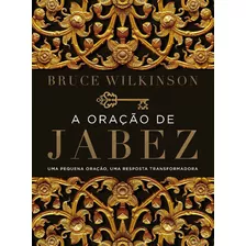 Oracao De Jabez, A - Wilkinson, Bruce - Mundo Cristao
