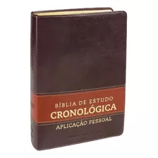 Bíblia De Estudo Cronológica Aplicação Pessoal /marron