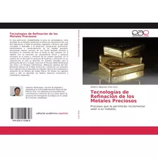 Libro: Tecnologías Refinación Metales Preciosos: P