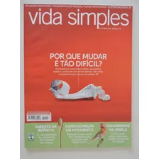 Vida Simples #110 Por Que Mudar É Tão Difícil