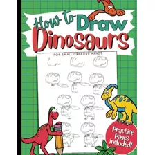 Libro: Aprenda A Desenhar Dinossauros De Livros: Um Guia Rea