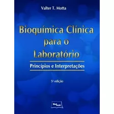 Livro: Bioquímica Clínica Para O Laboratório 