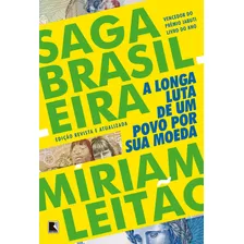 Saga Brasileira: A Longa Luta De Um Povo Por Sua Moeda, De Leitão, Míriam. Editora Record, Capa Mole Em Português