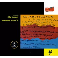 Cadernos Da Escola Da Vila 4: Alfabetizando, De Cavalcanti, Zélia. Penso Editora Ltda., Capa Mole Em Português, 1997