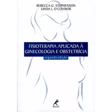 Livro Fisioterapia Aplicada À Ginecologia E Obstetrícia