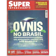 Revista Superinteressante Nº 323 Ano 2013 Ovnis No Brasil Ap