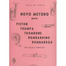 Novo Método Para Piston,trompa,trombone, Bombardino & Bombar