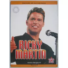 Ricky Martin Edición No Autorizada Kathie Bergquist