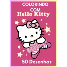 Kit 50 Desenhos Para Colorir Infantil Grande Hello Kitty Envio Imediato