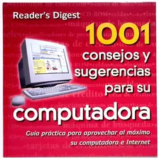 1001 Consejos Y Sugerencias Para Su Computadora - R. Digest