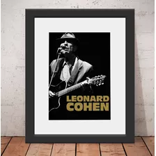 Quadro Leonard Cohen Poeta 56x46cm Vidro + Paspatur U1480