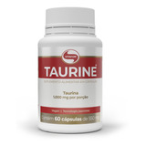 Taurine 60 CÃ¡psulas Vitafor