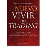 El  Nuevo  Vivir  Del  Trading-. Alexander  Elder. FÃ­sico