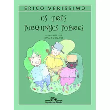 Os Três Porquinhos Pobres, De Verissimo, Erico. Editora Schwarcz Sa, Capa Mole Em Português, 2003